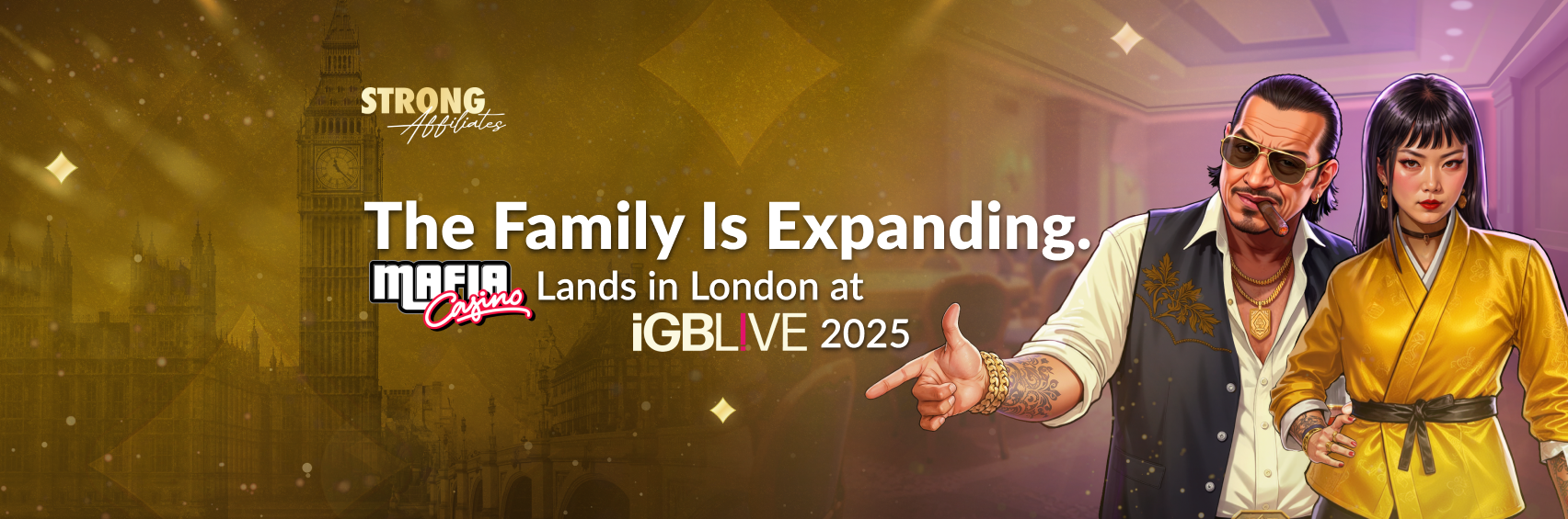 Promotional banner featuring Mafia Casino’s debut with Strong Affiliates at iGB L!VE 2025 in London. Includes two illustrated characters, the Big Ben, and event tagline “The Family Is Expanding.”