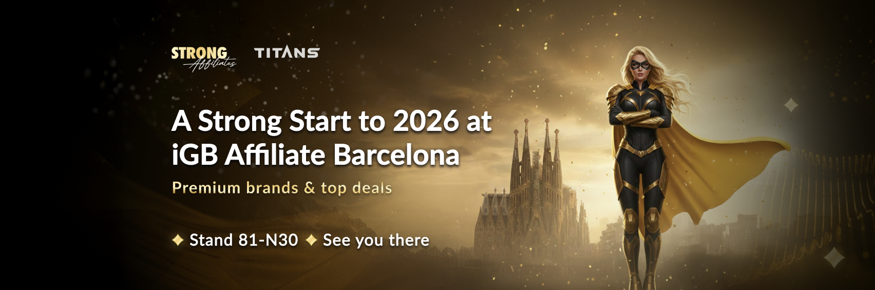 Strong Affiliates and Titans banner for iGB Affiliate Barcelona 2026, featuring the headline “A Strong Start to 2026 at iGB Affiliate Barcelona”, “Premium brands & top deals”, and “Stand 81-N30”, with a gold-toned Barcelona skyline and a superhero-style Strong character.
